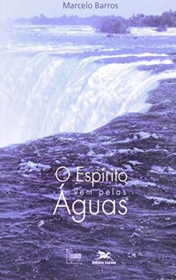 O Espírito Vem Pelas Águas