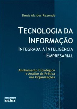 Tecnologia da Informação: Integrada à Inteligência Empresarial