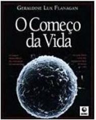 O Começo da Vida