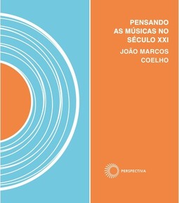 Pensando as músicas no século XXI