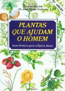 Plantas que Ajudam o Homem: Guia Prático para a Época Atual