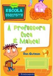 Minha Professora Cuca é Maluca
