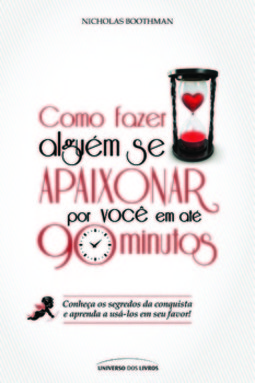 Como fazer alguém se apaixonar por você em até 90 minutos