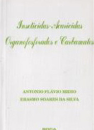 Inseticidas: Acaricidas Organofosforados e Carbamatos