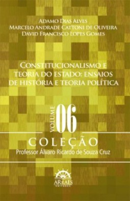 Constitucionalismo e teoria do Estado: ensaios de história e teoria política