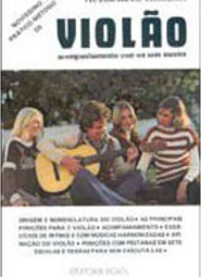Prático Método de Violão: Acompanhamento com ou sem Mestre
