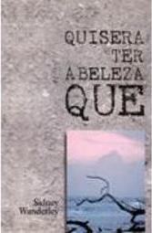 Quisera Ter a Beleza que
