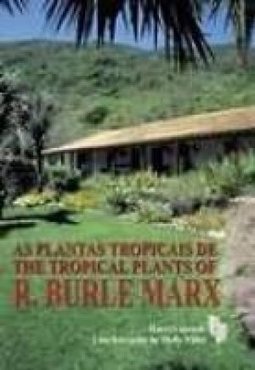 As Plantas Tropicais de R. Burle Marx