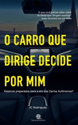 O carro que dirige/decide por mim