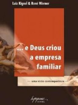 ... E Deus Criou a Empresa Familiar