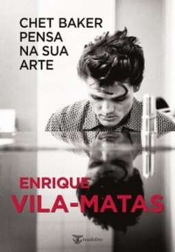 Chet Baker Pensa na Sua Arte