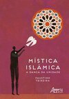 Mística islâmica: a dança da unidade