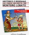 Histórico e Resenhas da Obra Infantil de Monteiro Lobato