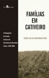 Famílias em cativeiro: A demografia da família escrava em Villa Bella de Morrinhos (Goiás, 1850-1888)