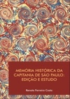 Memória Histórica da Capitania de São Paulo: Edição e Estudo