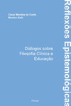 Reflexões epistemológicas: diálogos sobre filosofia clínica e educação