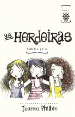 As Herdeiras Tomam O Palco (As Herdeiras #03)