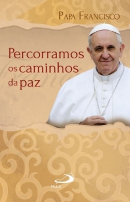 Percorramos os caminhos da paz