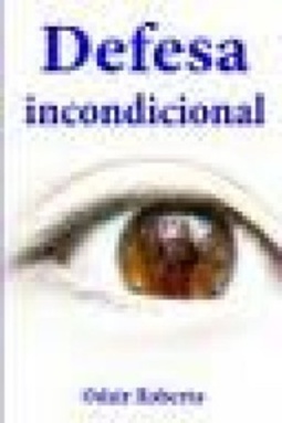 defesa incondicional