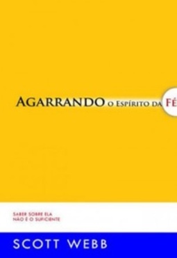 Agarrando o Espírito da Fé