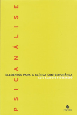 Psicanálise: elementos para a clínica contemporânea