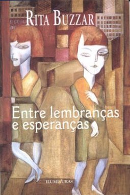 Entre Lembranças e Esperanças