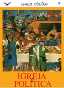 Igreja e política (Temas Cristãos #9)