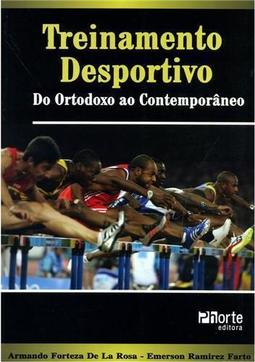 Treinamento Desportivo: do Ortodoxo ao Contemporâneo