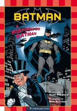 A HISTORIA DO BATMAN