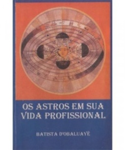 Os Astros em sua Vida Profissional
