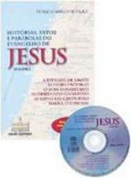 Histórias, Fatos e Parábolas do Evangelho de Jesus - vol. 1