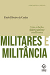 Militares e militância - 2ª edição: uma relação dialeticamente conflituosa
