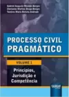 Processo Civil Pragmático - Volume 1