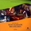 História da Sexualidade Brasileira