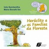 Heráclito e as famílias da floresta