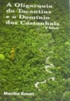 A oligarquia do Tocantins e o domínio dos castanhais
