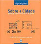 Sobre a Cidade: Habitação e Democracia no Rio de Janeiro