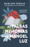 As falsas memórias de Manoel Luz