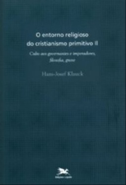 O ENTORNO RELIGIOSO DO CRISTIANISMO PRIMITIVO II (História da Igreja #II)