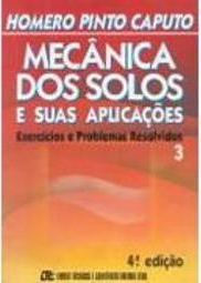 Mecânica dos Solos e Suas Aplicações - vol. 3