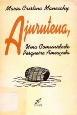 Ajuruteua, uma comunidade pesqueira ameaçada