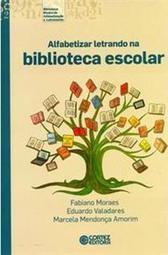 Alfabetizar Letrando na Biblioteca Escolar