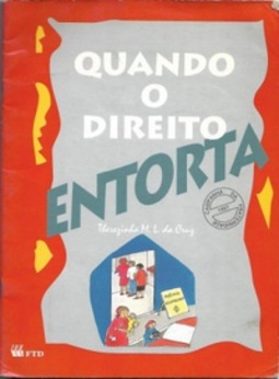 Quando O Direito Entorta