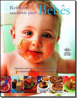Refeicoes Saudaveis Para Bebes