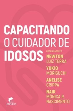 Capacitando o cuidador de idosos