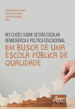 Reflexões sobre gestão escolar democrática e política educacional: em busca de uma escola pública de qualidade