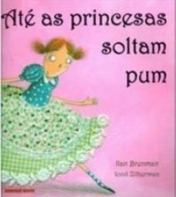 Até as Princesas Soltam Pum (Capa Dura)