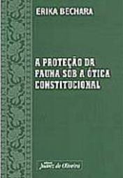 A Proteção da Fauna Sob a Ótica Constitucional