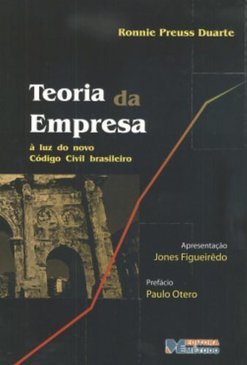 Teoria da Empresa: à Luz do Novo Código Civil Brasileiro