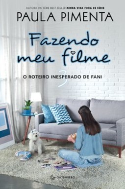 Fazendo meu filme 3: o roteiro inesperado de Fani
